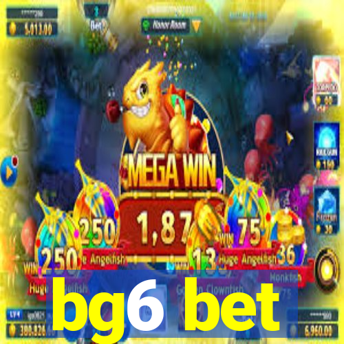 bg6 bet